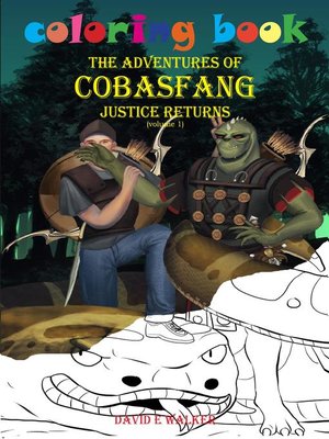 cover image of Coloring Book the Adventures of Cobasfang Justice Returns volume 1